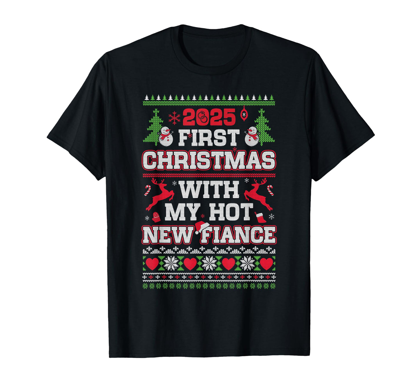 2025 First Christmas with My Hot New Fiance T-Shirt
