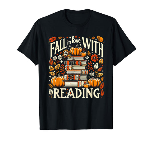 Fall In Love With Reading Book Autumn Pumpkins And Teachers T-Shirt