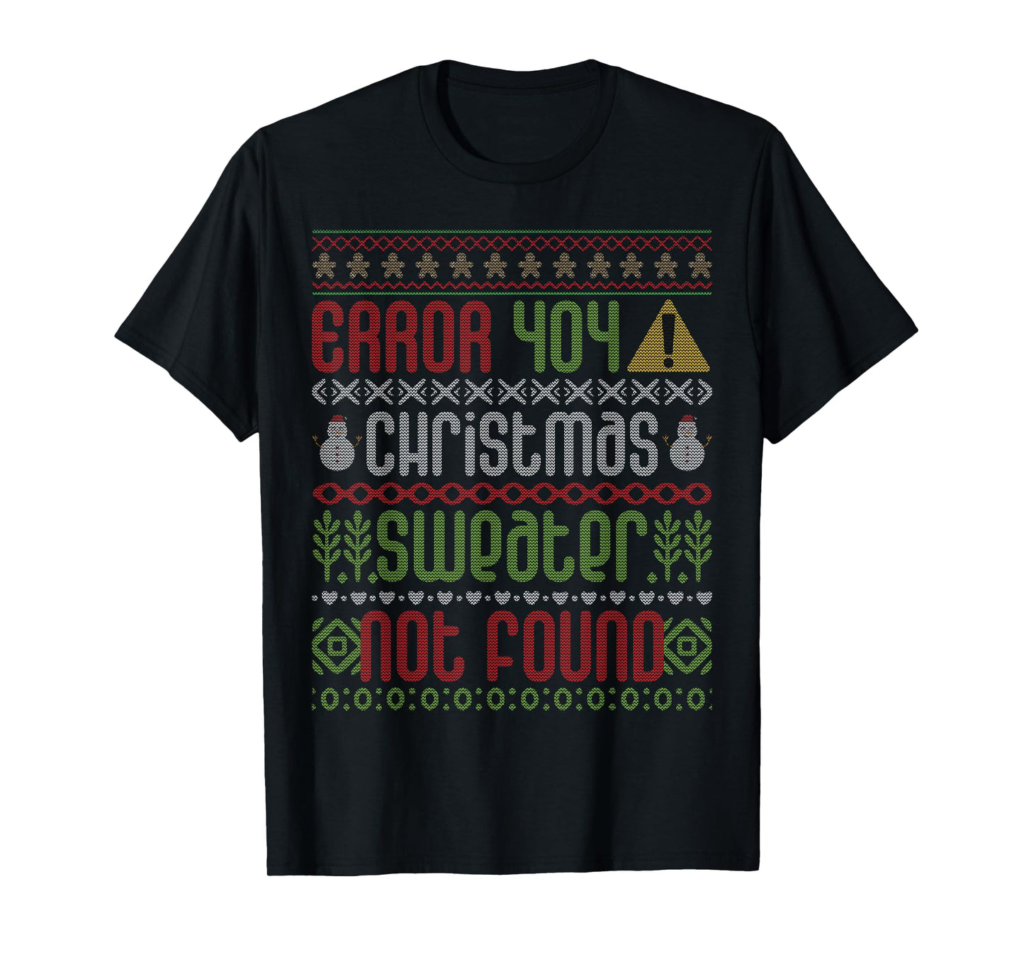 Error 404 Christmas Not Found Funny Christmas Ugly Christmas T-Shirt