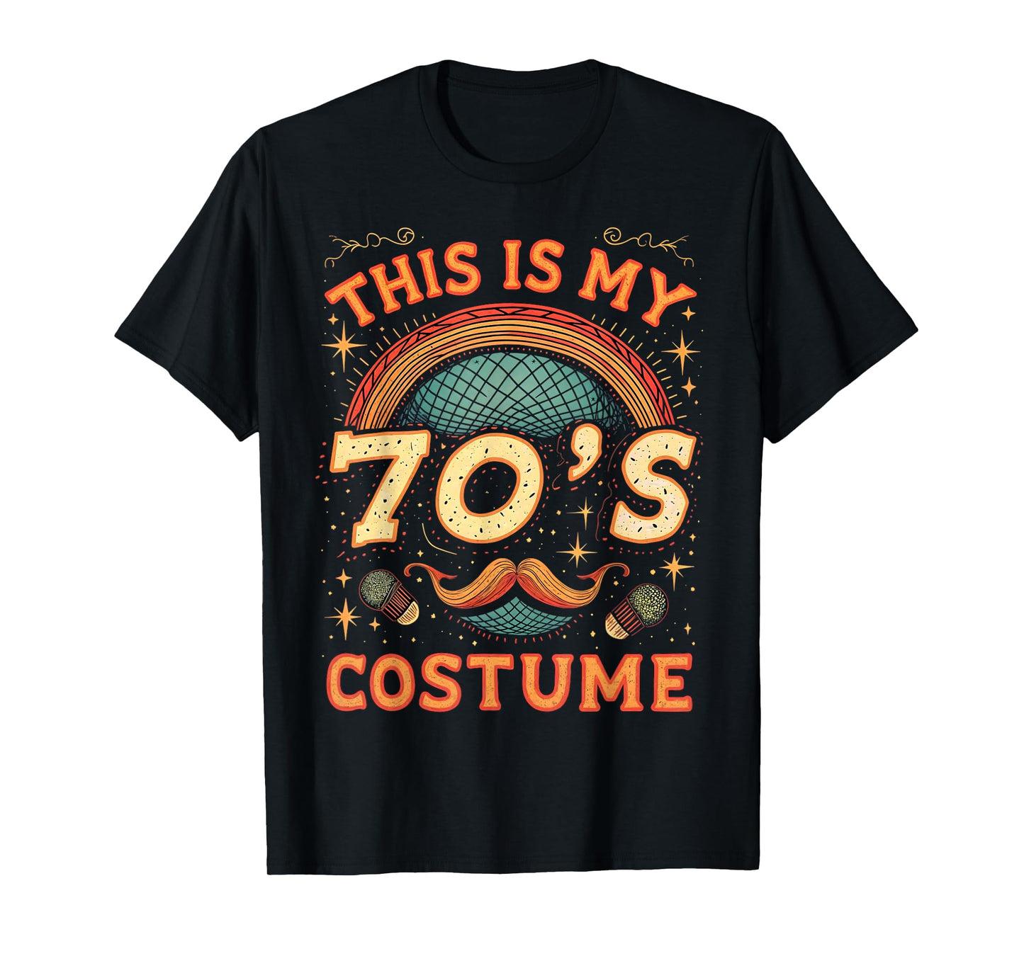 This Is My 70s Costume 70 Styles Men 70's Disco 1970s Outfit T-Shirt