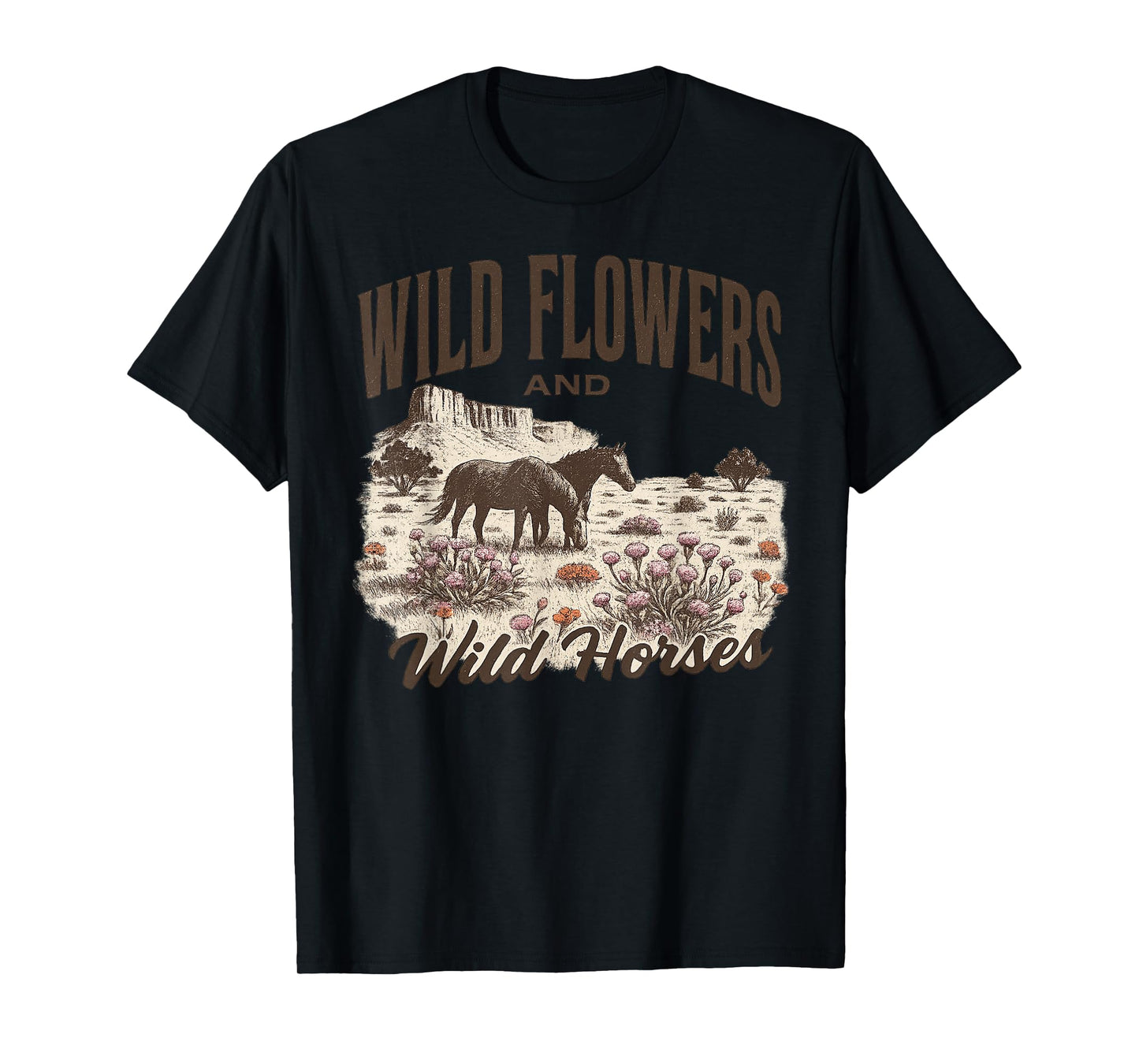 Wild Flowers Wild Horses Cowboy Rodeo Gift For Men Women Kid T-Shirt