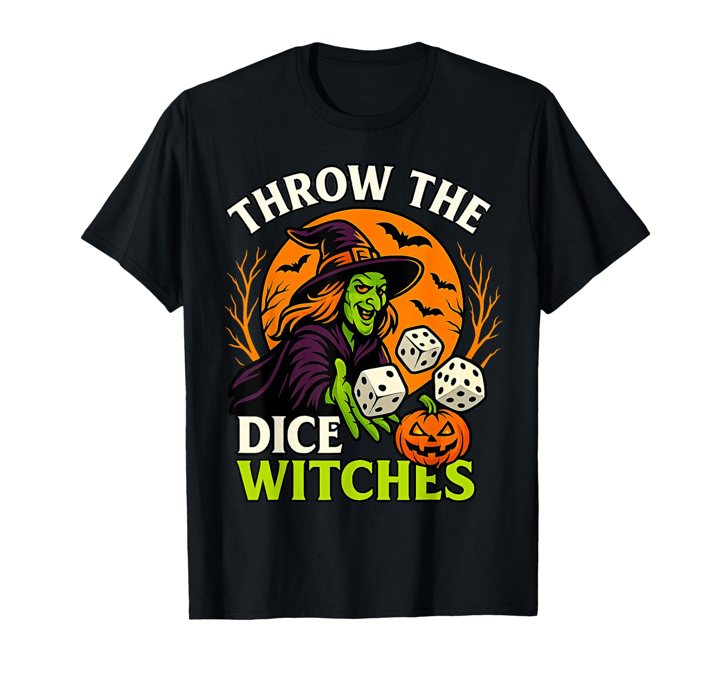 Throw The Dice Witches Funny Halloween Spooky Witch T-Shirt