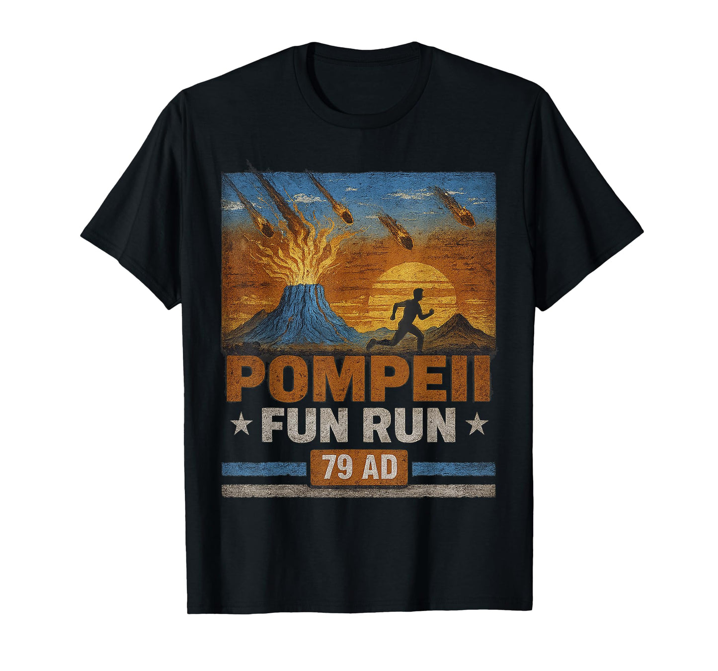 Pompeii Fun Run 79 AD Funny Volcano Geology Parody T-Shirt