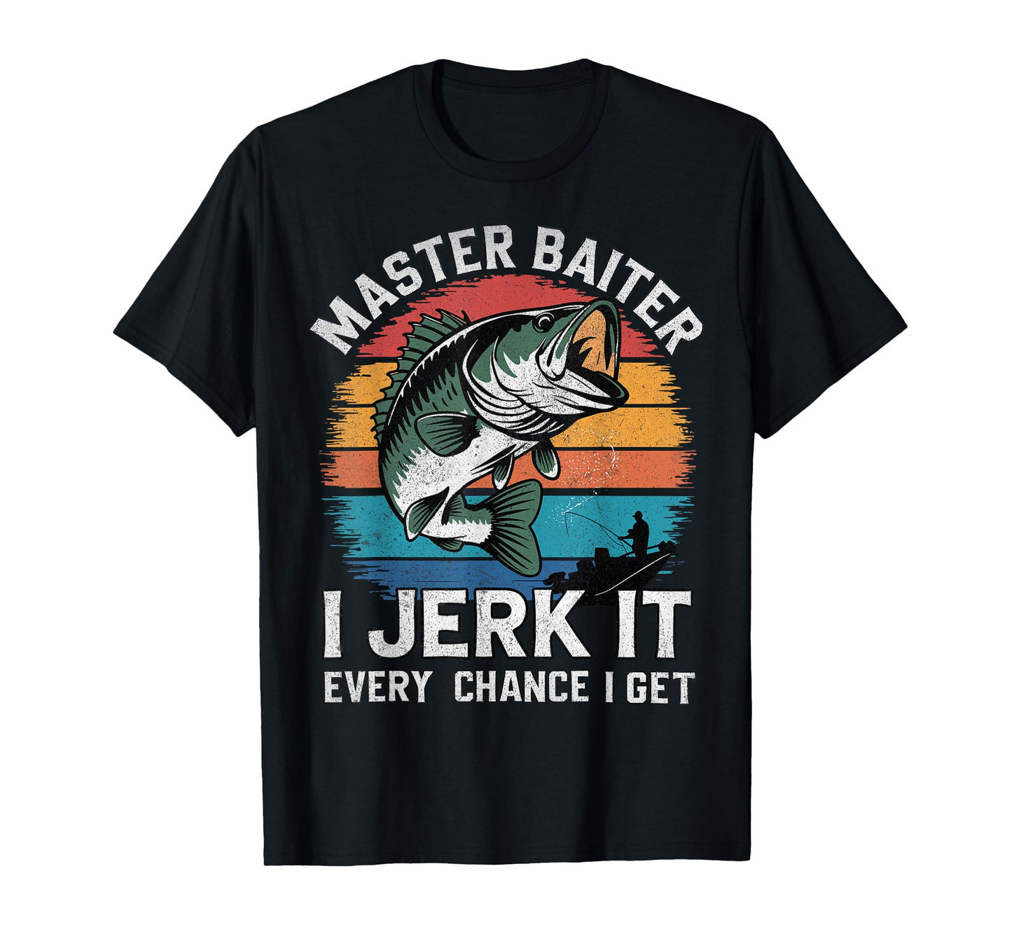Master Baiter I Jerk It Every Chance I Get Funny Fishing T-Shirt