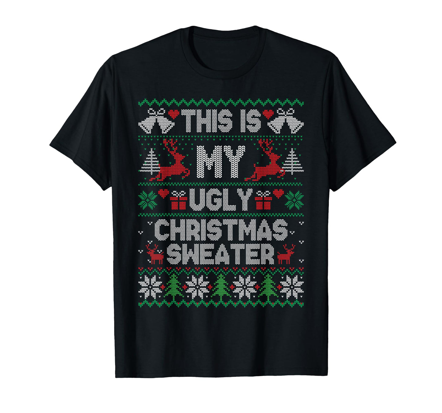 This is My Ugly Sweater Funny Christmas Family Matching T-Shirt