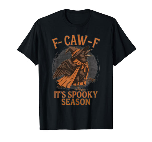 F CAW F It's Spooky Season Crow Dressed as Witch Halloween T-Shirt