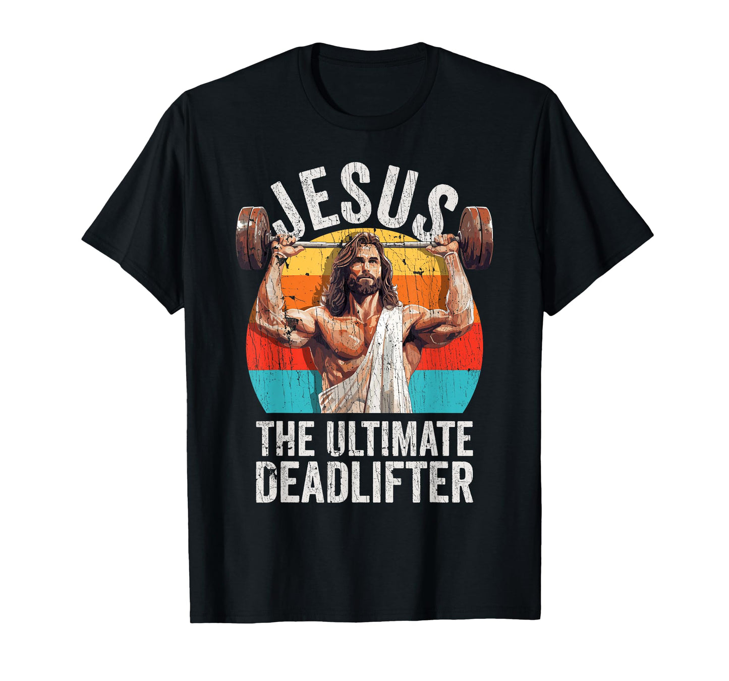 Vintage Jesus The Ultimate Deadlifter Funny Gym Bodybuliding T-Shirt
