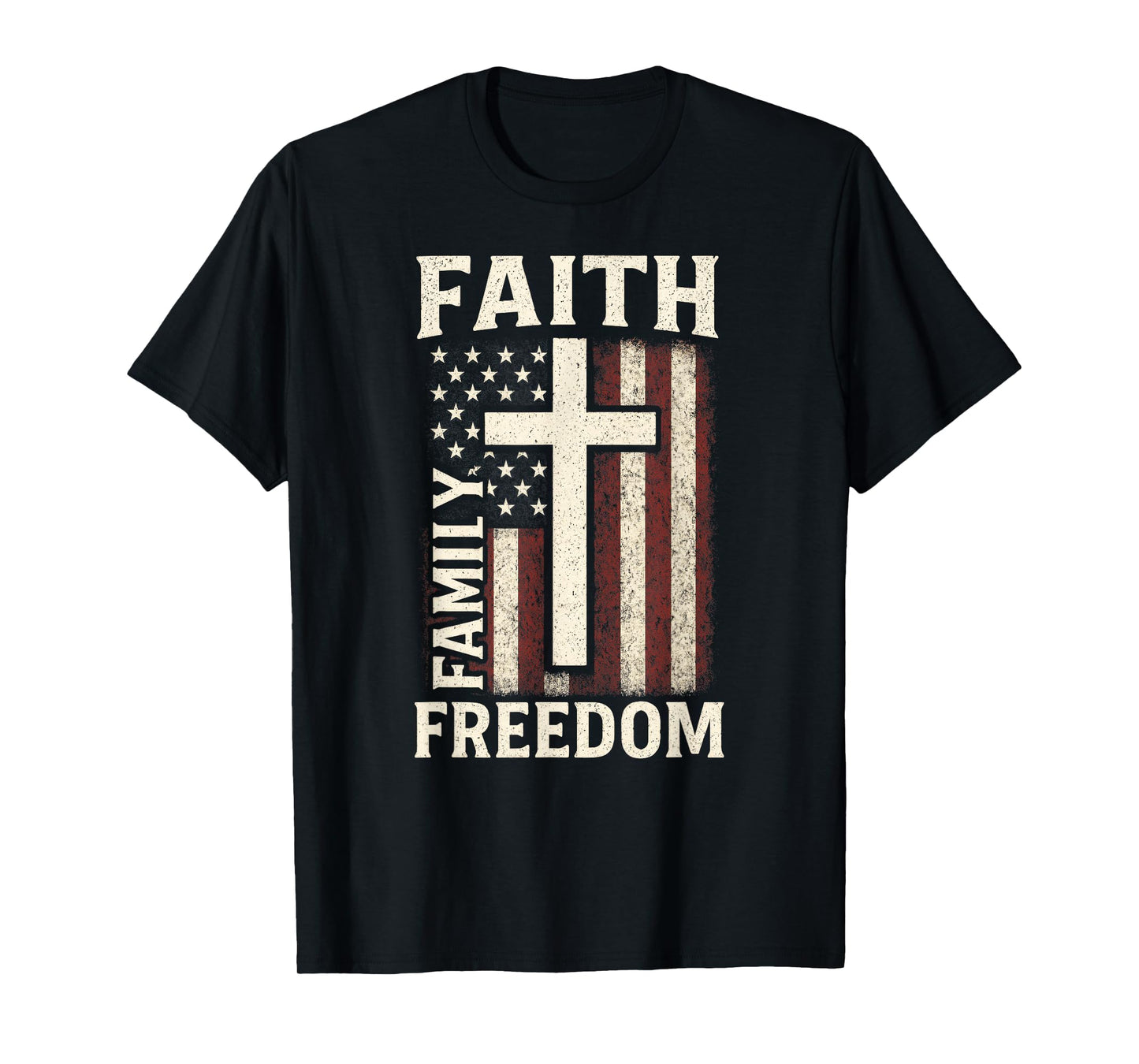 Faith Family Freedom - American Christian Patriotic T-Shirt