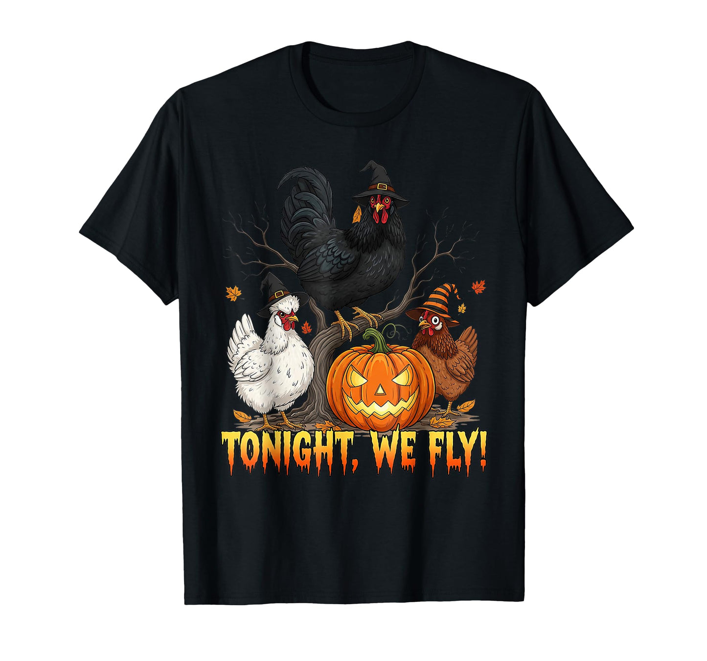 Tonight We Fly Chicken Witch Funny Poultry Halloween Vibes T-Shirt