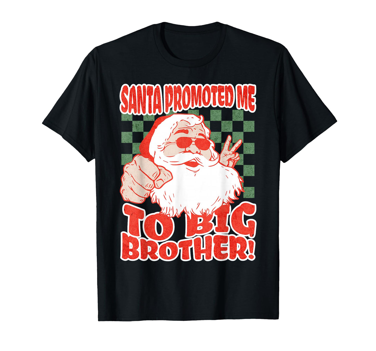 Santa Promoted Me to Big Brother Christmas Baby Announcement T-Shirt