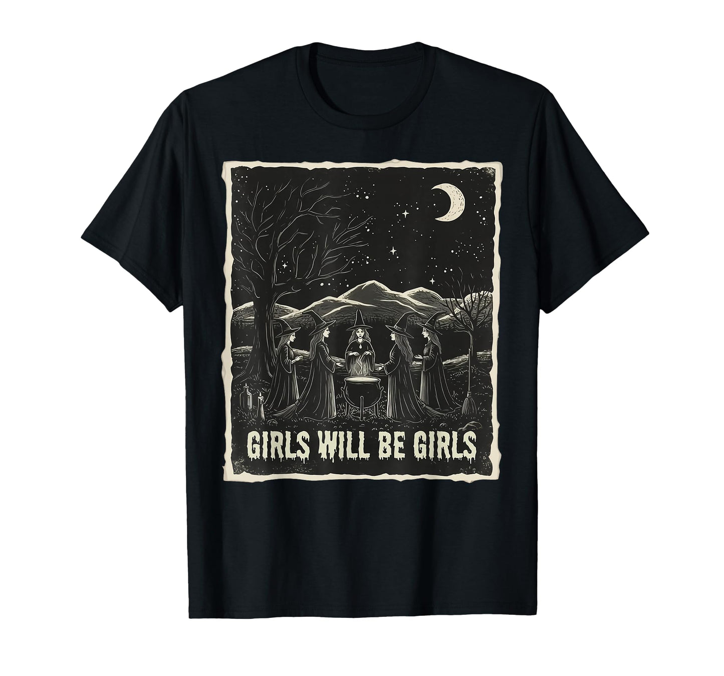 Girl Will Be Girl, Funny Witch, Witchy Vintage Vibes T-Shirt