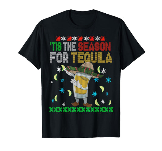 'Tis The Season For Tequila Dabbing Ugly Christmas Alcohol T-Shirt
