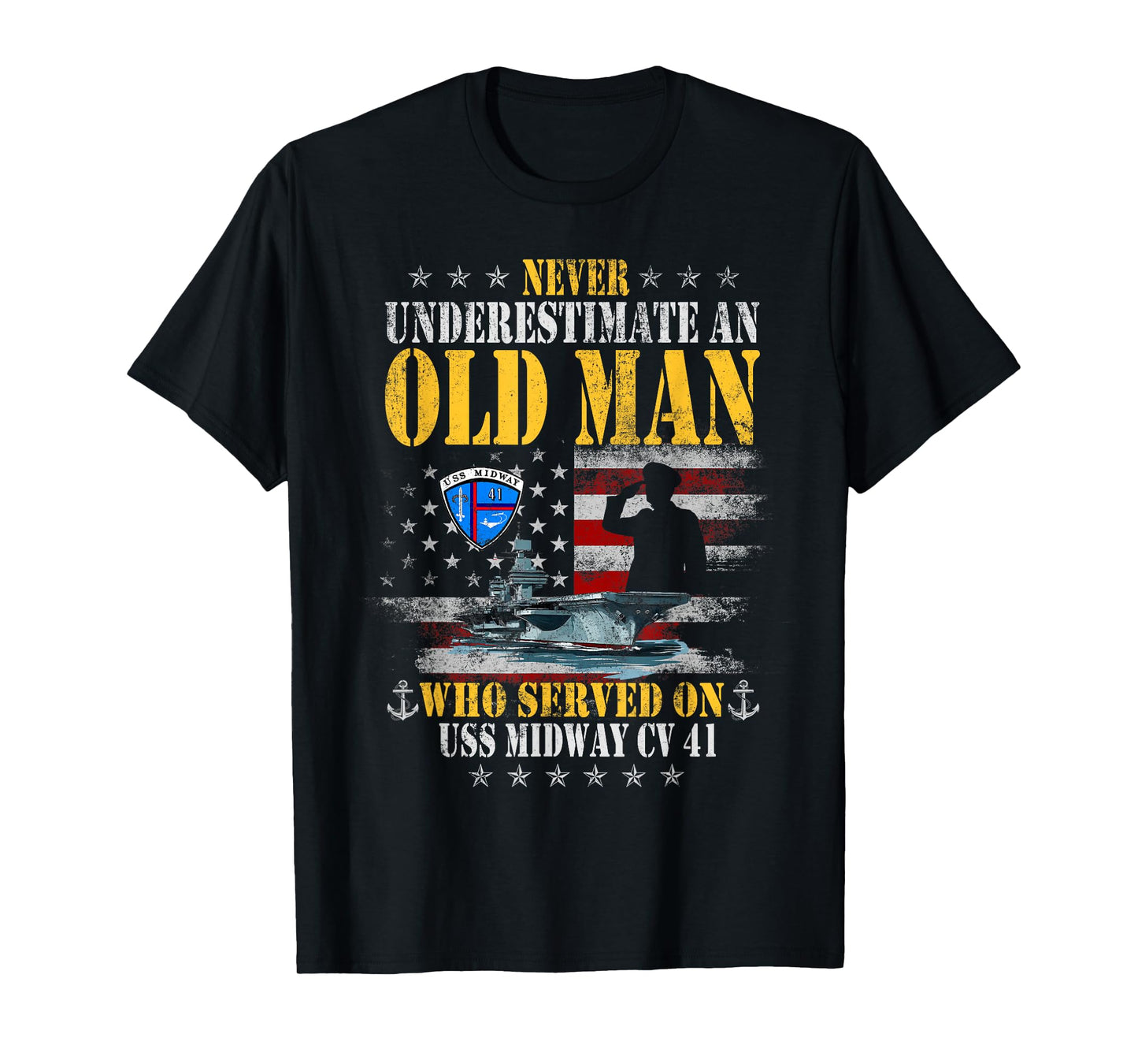 USS Midway CV 41 Aircraft Carrier Flag Underestimate Old Man T-Shirt