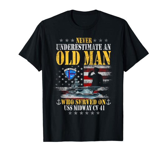USS Midway CV 41 Aircraft Carrier Flag Underestimate Old Man T-Shirt