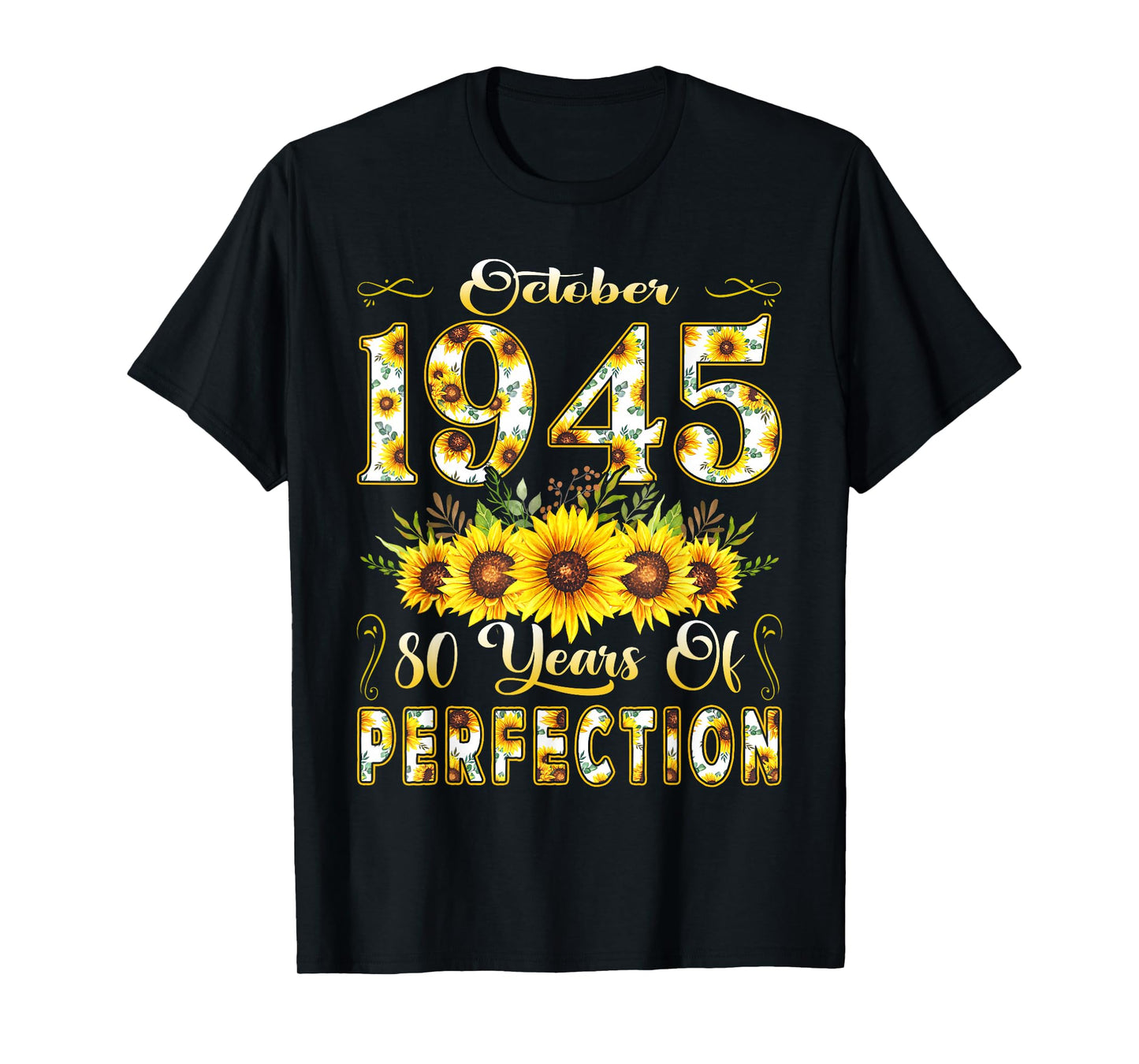 80 Year Old October 1945 Sunflower 80th Birthday Women T-Shirt