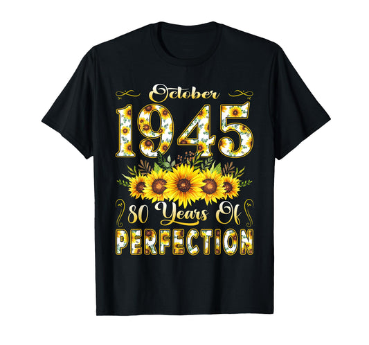 80 Year Old October 1945 Sunflower 80th Birthday Women T-Shirt