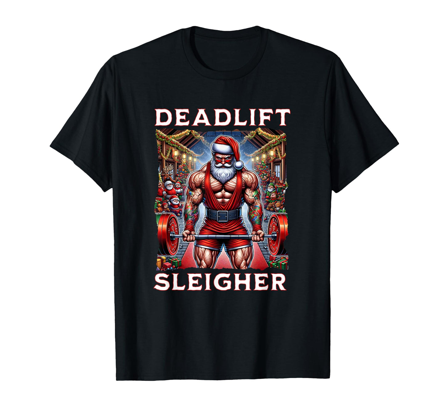 Deadlift Sleigher, Swole Santa Christmas T-Shirt