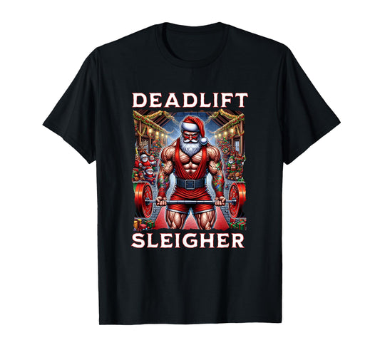 Deadlift Sleigher, Swole Santa Christmas T-Shirt