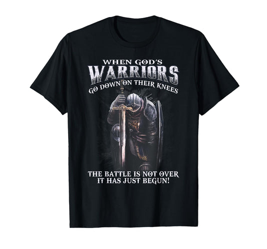 When God is Warriors Go Down On Their Knees Tshirt T-Shirt