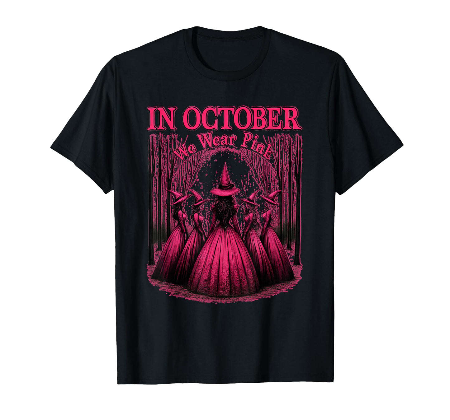 in October We Wear Pink Witch Squad – Breast Cancer Support T-Shirt