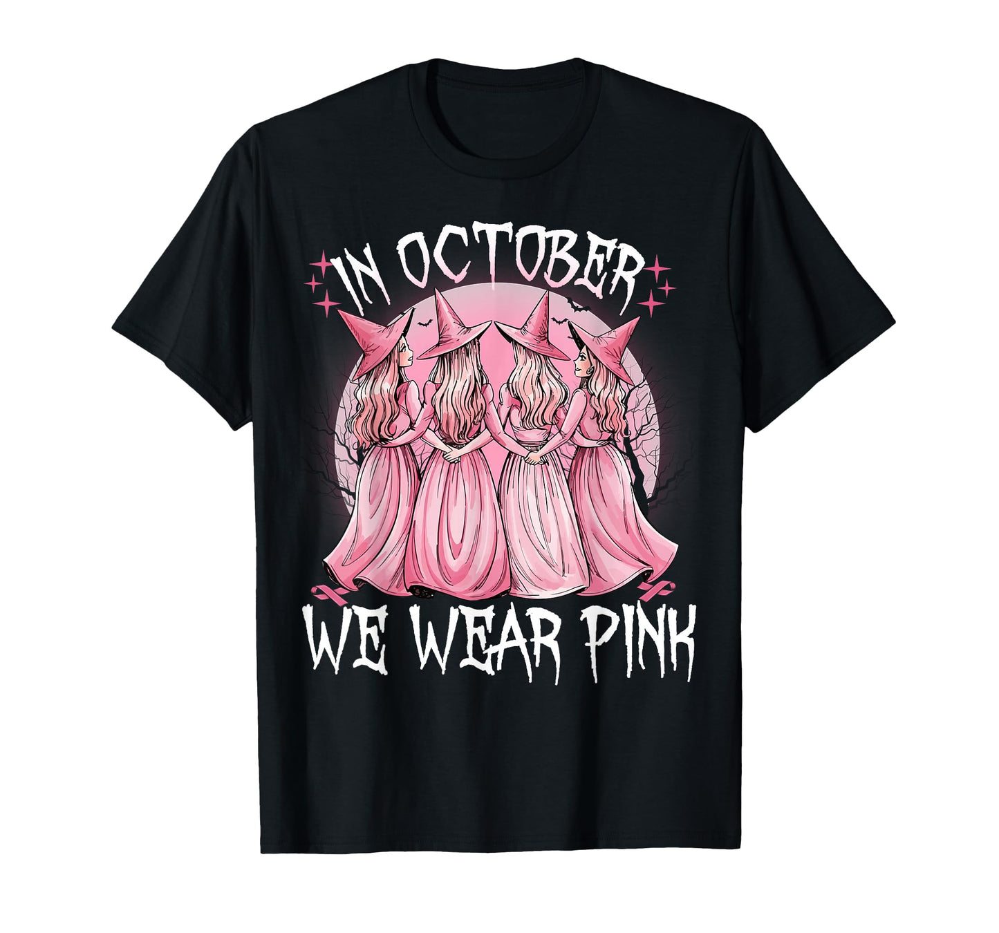 in October We Wear Pink Witch Breast Cancer Awareness Pink T-Shirt