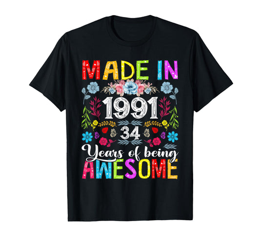 34 Years Old Made In 1991 Funny Floral 34th Birthday Women T-Shirt