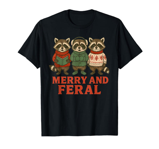 Merry and Feral Funny Raccoon Christmas T-Shirt