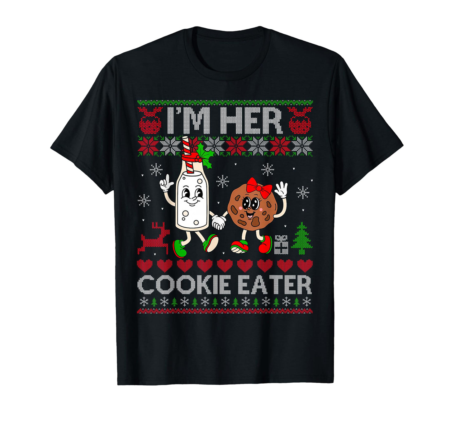 I'm Her Cookie Eater Funny Couples Ugly Christmas Sweaters T-Shirt