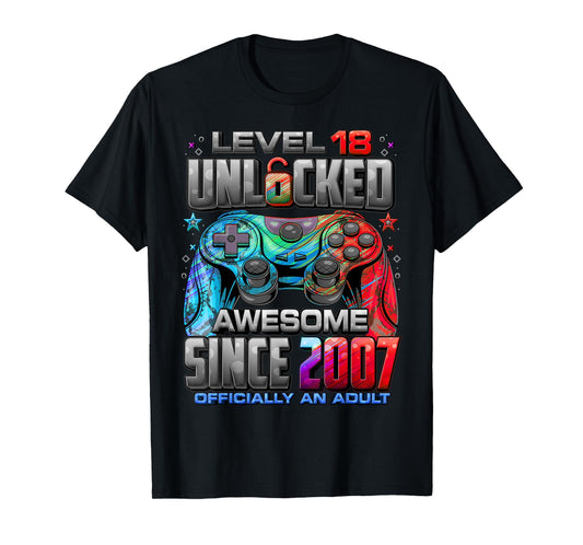 Level 18 Unlocked Awesome Since 2007 18th Birthday Gaming T-Shirt