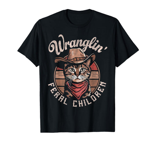 Wranglin' Feral Children Retro Cowboy Cat 90s Western Mom T-Shirt
