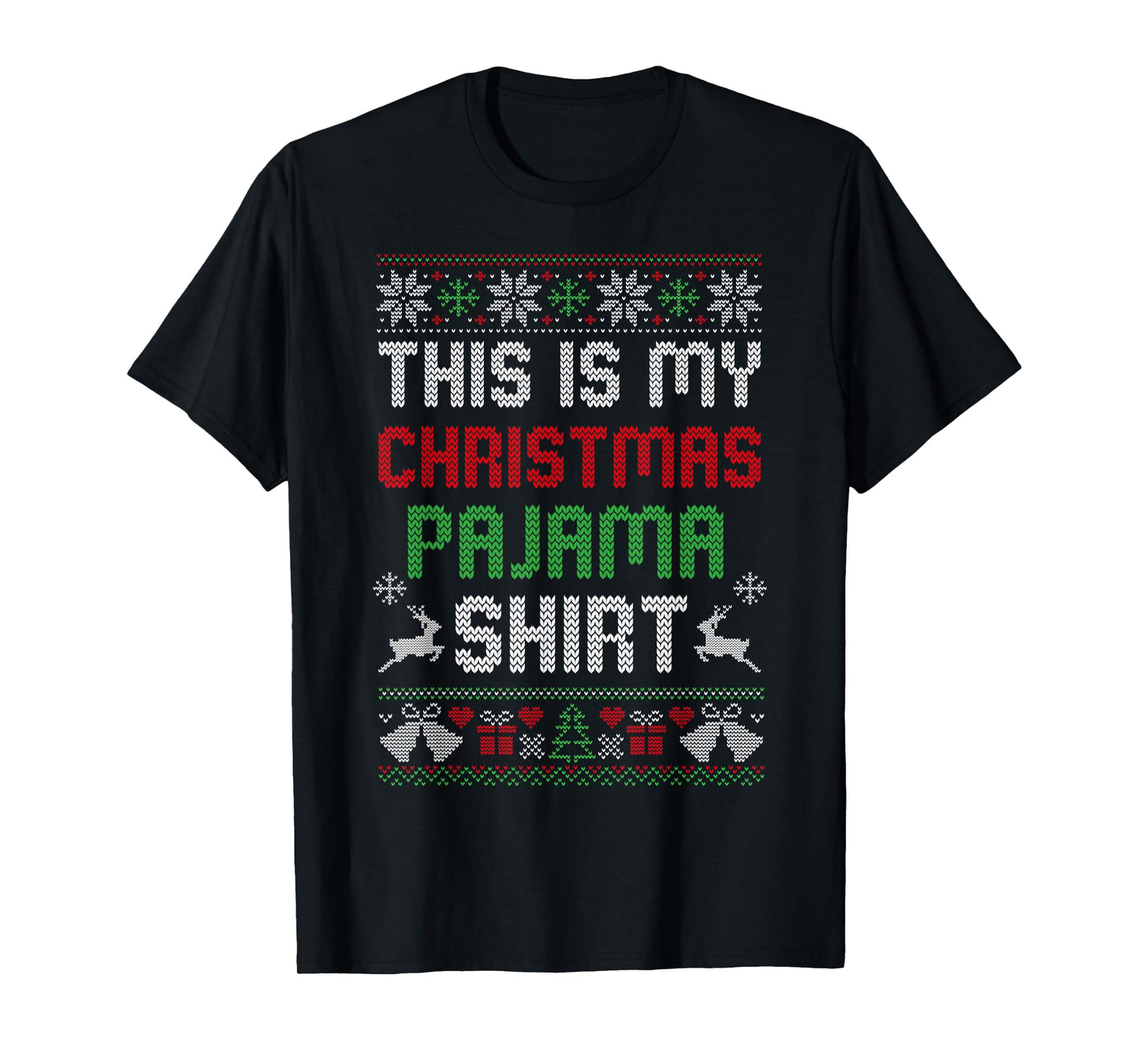 This is My Christmas Pajama Shirt Funny Xmas PJs Men Women T-Shirt