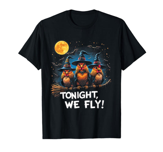 Tonight We Fly Chicken Halloween Funny Spooky Season T-Shirt