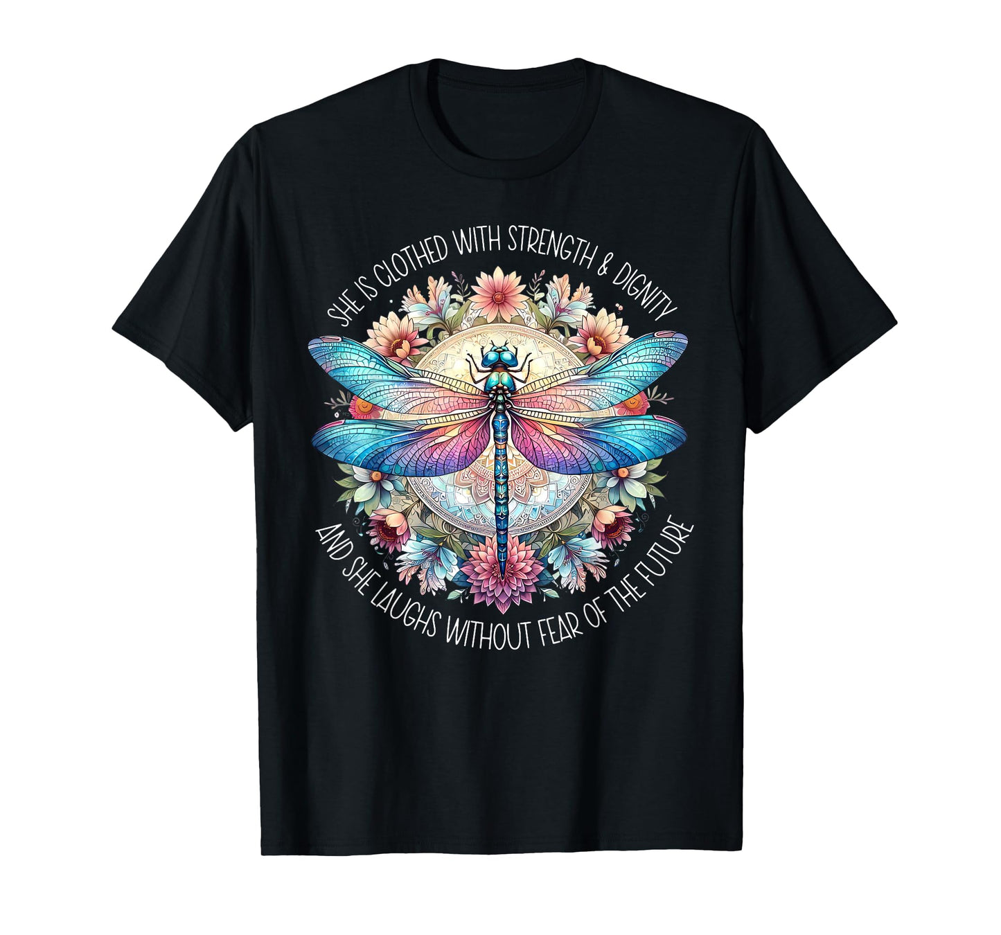 Boho Floral Dragonfly She Is Clothed With Strength & Dignity T-Shirt