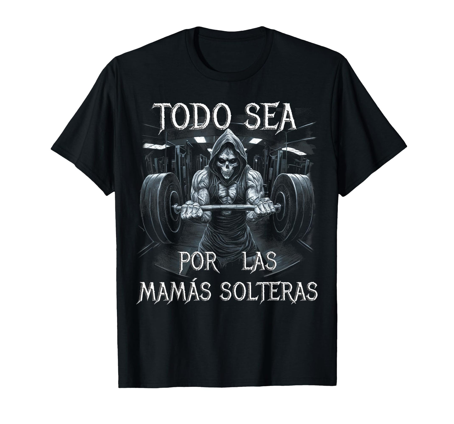 Todo sea por las mamas solteras: calacas chidas T-Shirt