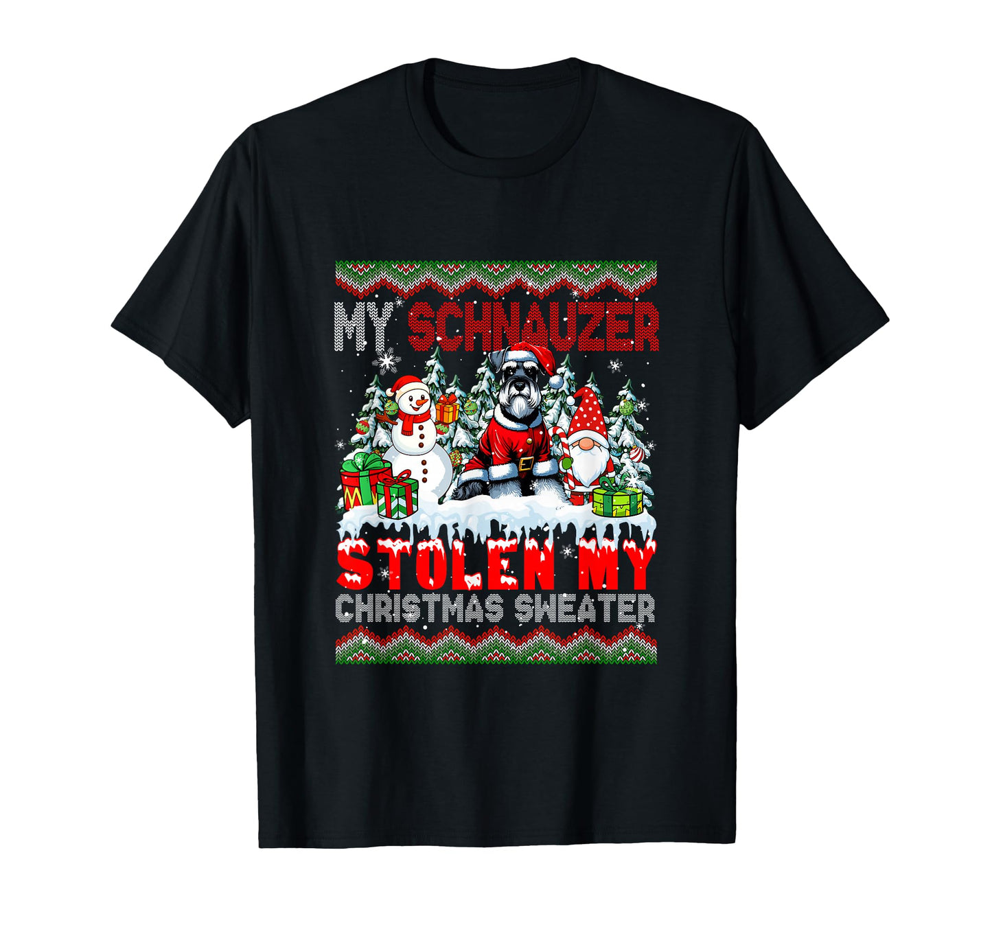My Schnauzer Stolen My Christmas Sweater Santa Dog Gnome T-Shirt