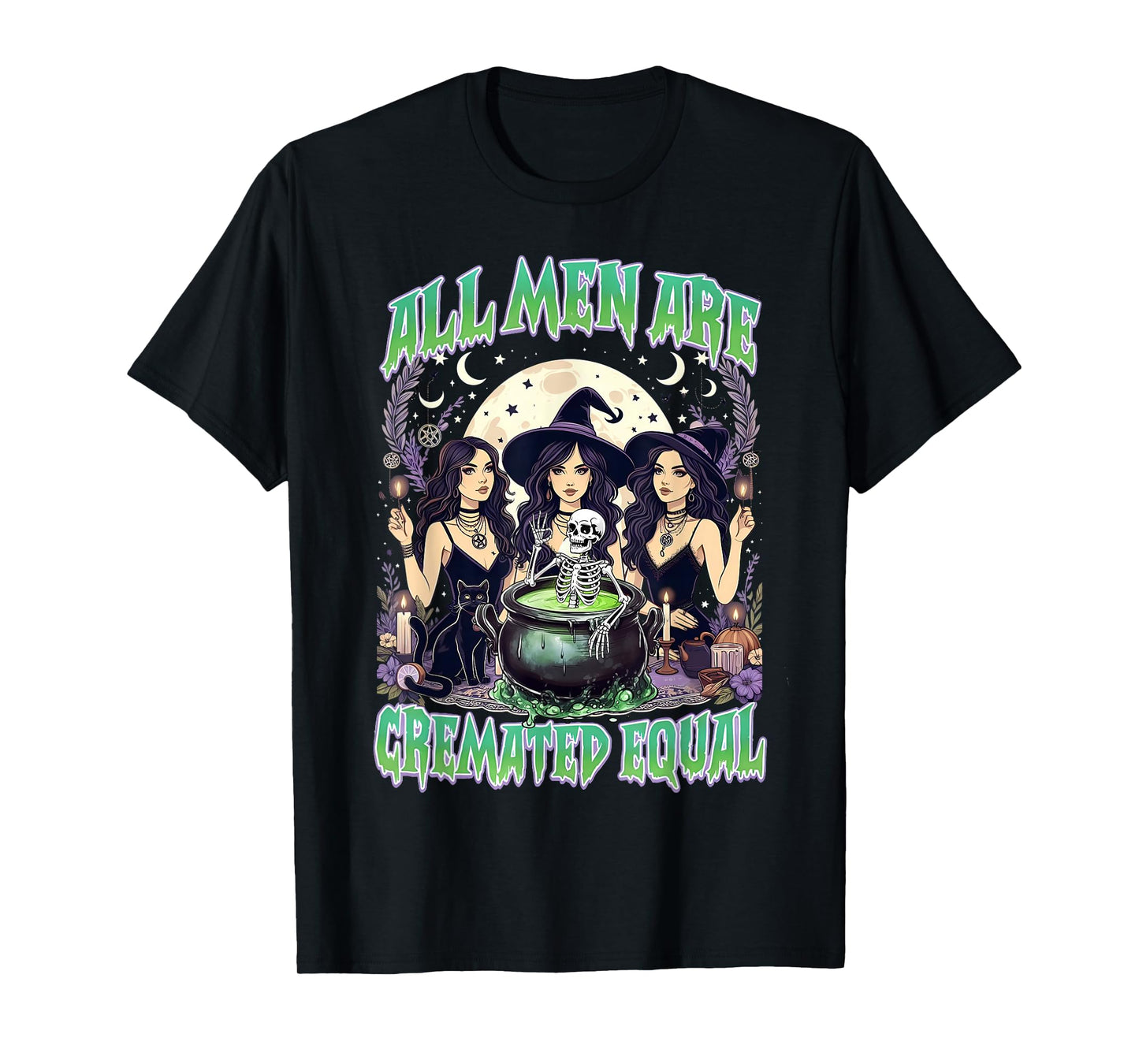 All Men are Cremated Equal Witchy Feminist Halloween Humor T-Shirt