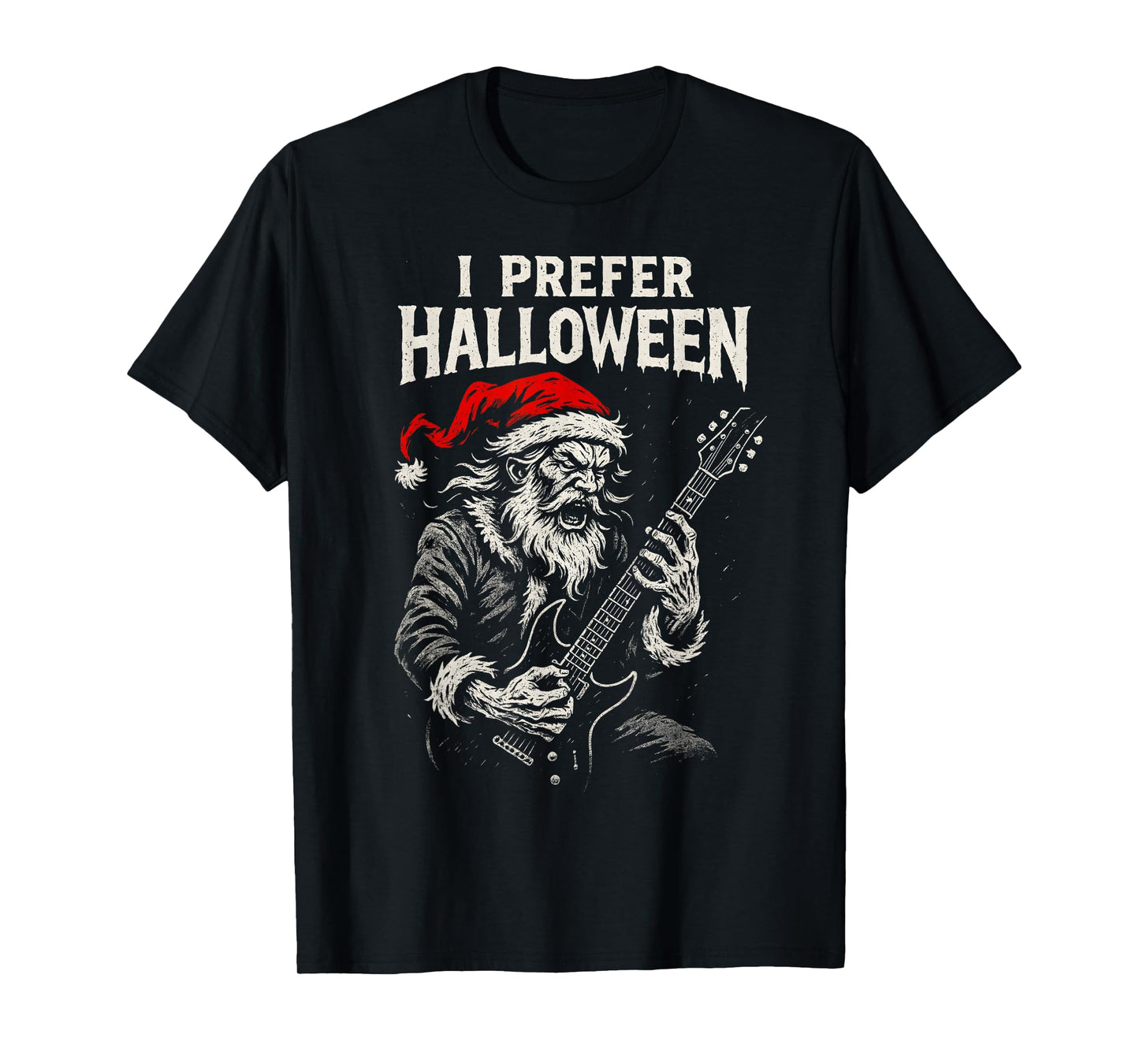 Rock Guitar Santa Claus I Prefer Halloween Funny Christmas T-Shirt