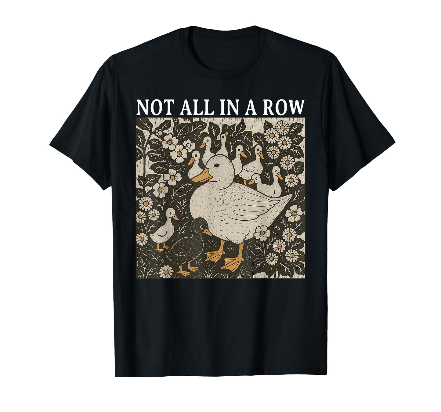 Ducks Not in A Row Funny Retro Homesteading Design T-Shirt