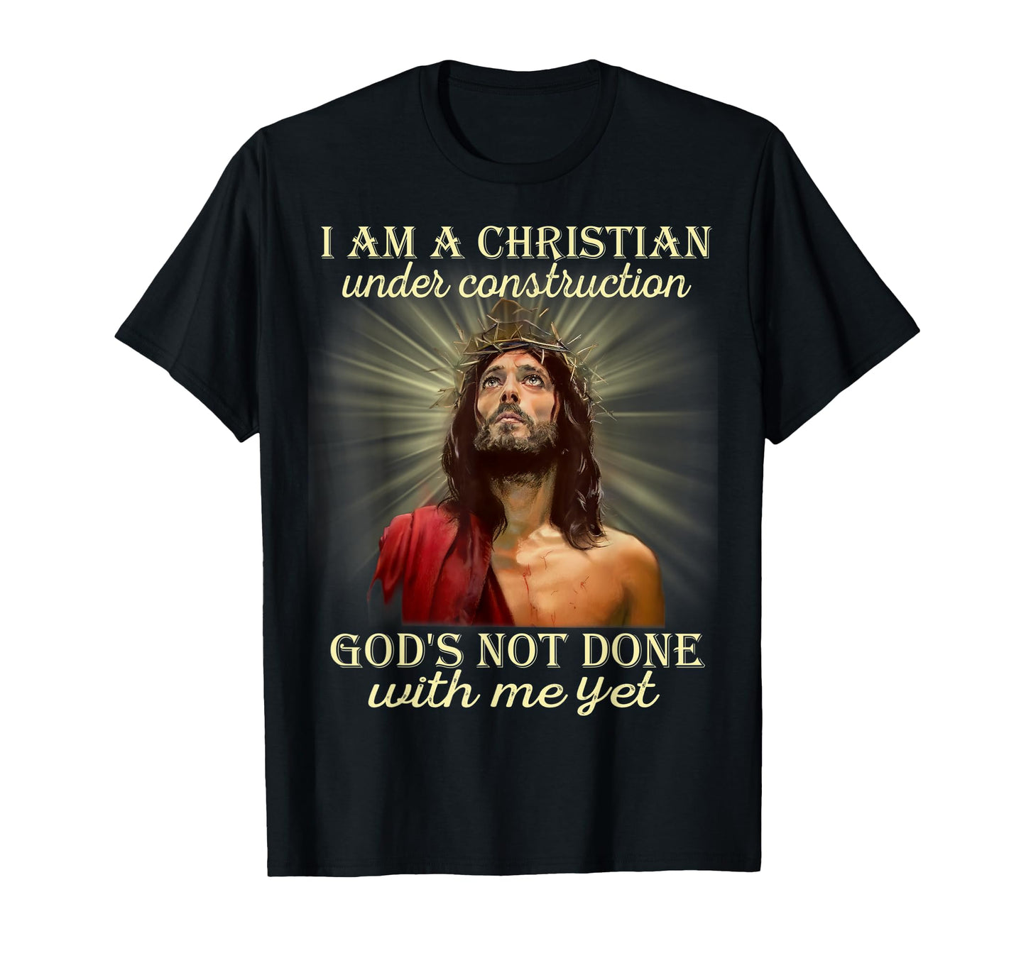 I Am A Christian Under Construction, Christian Costume T-Shirt