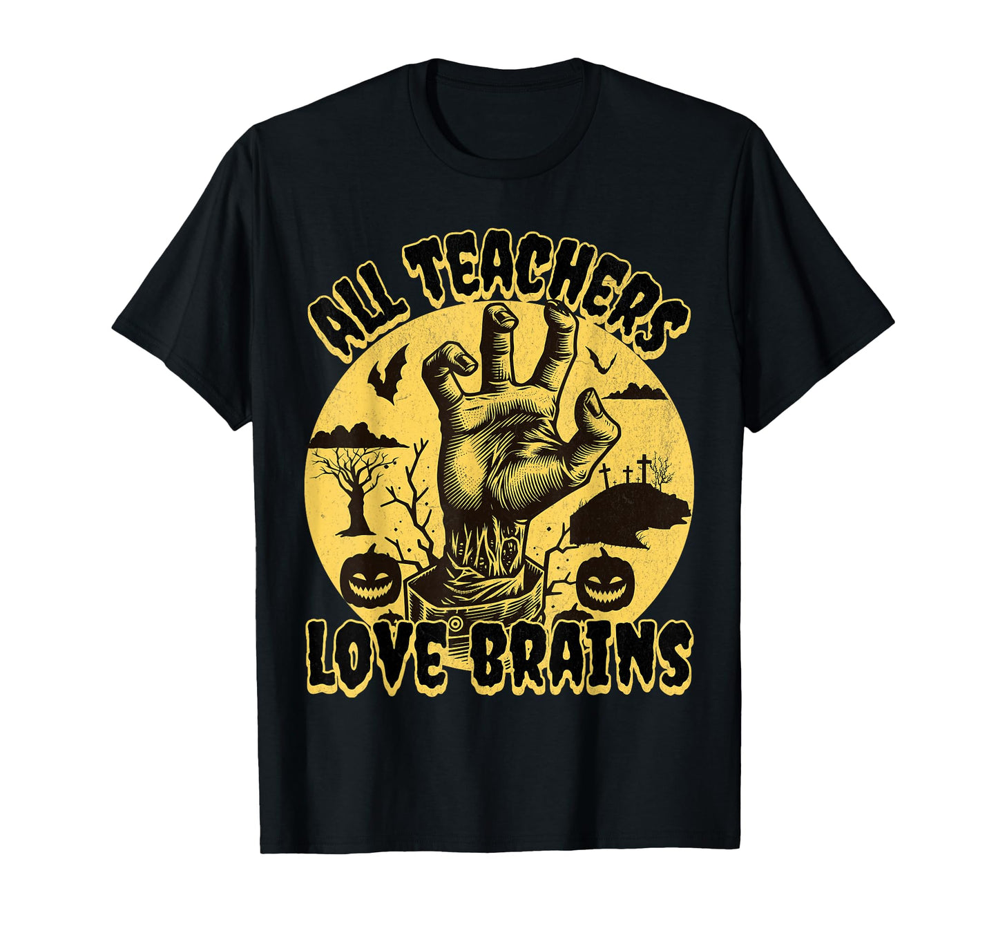 Funny Teacher Tee All Teachers Love Brains Halloween T-Shirt