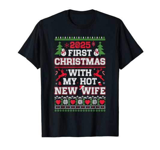 2025 First Christmas with My Hot New Wife T-Shirt