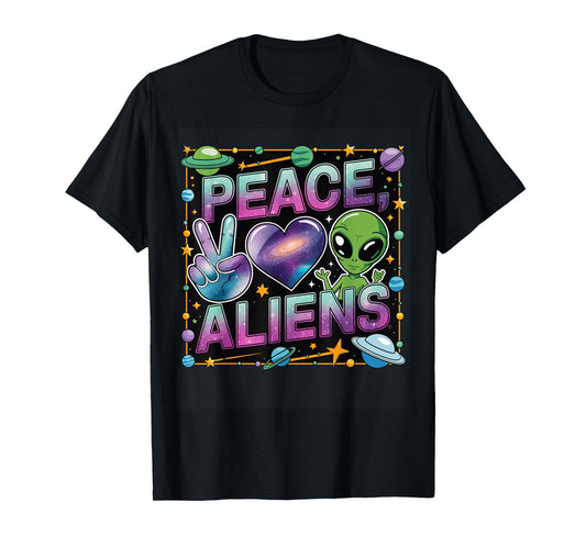Peace Love Aliens Cool Funny Retro Vintage UFO UAP Alien T-Shirt
