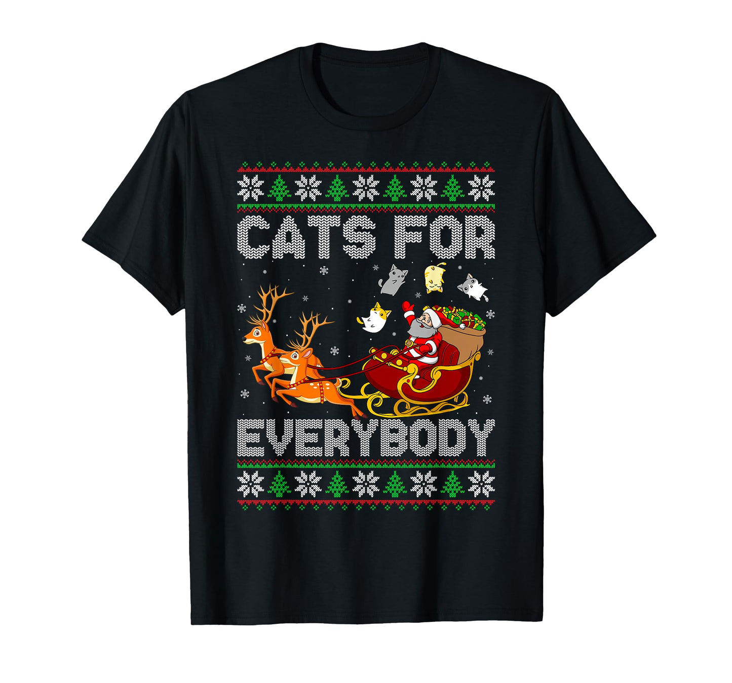 Cats for Everybody Ugly Sweater Santa Sleigh Cat Christmas T-Shirt
