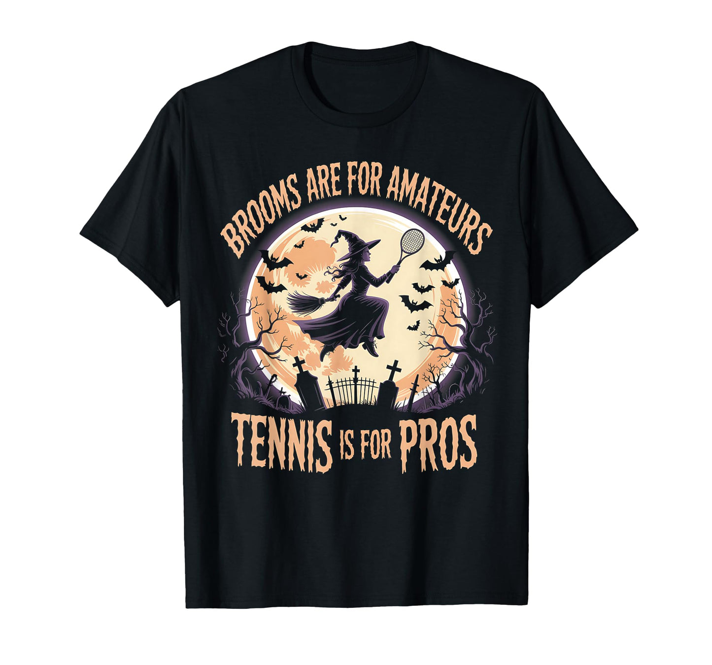 Brooms are for Amateurs Witch Riding Tennis Racket Halloween T-Shirt