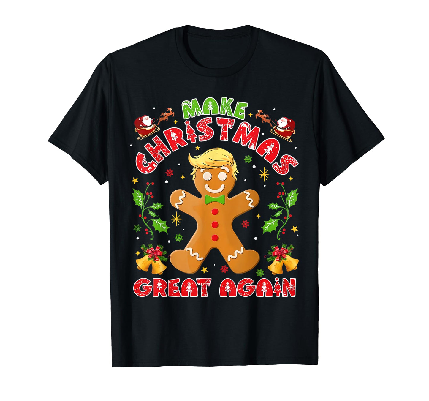 Funny Trump Gingerbread Man Make Christmas Great Again 2024 T-Shirt