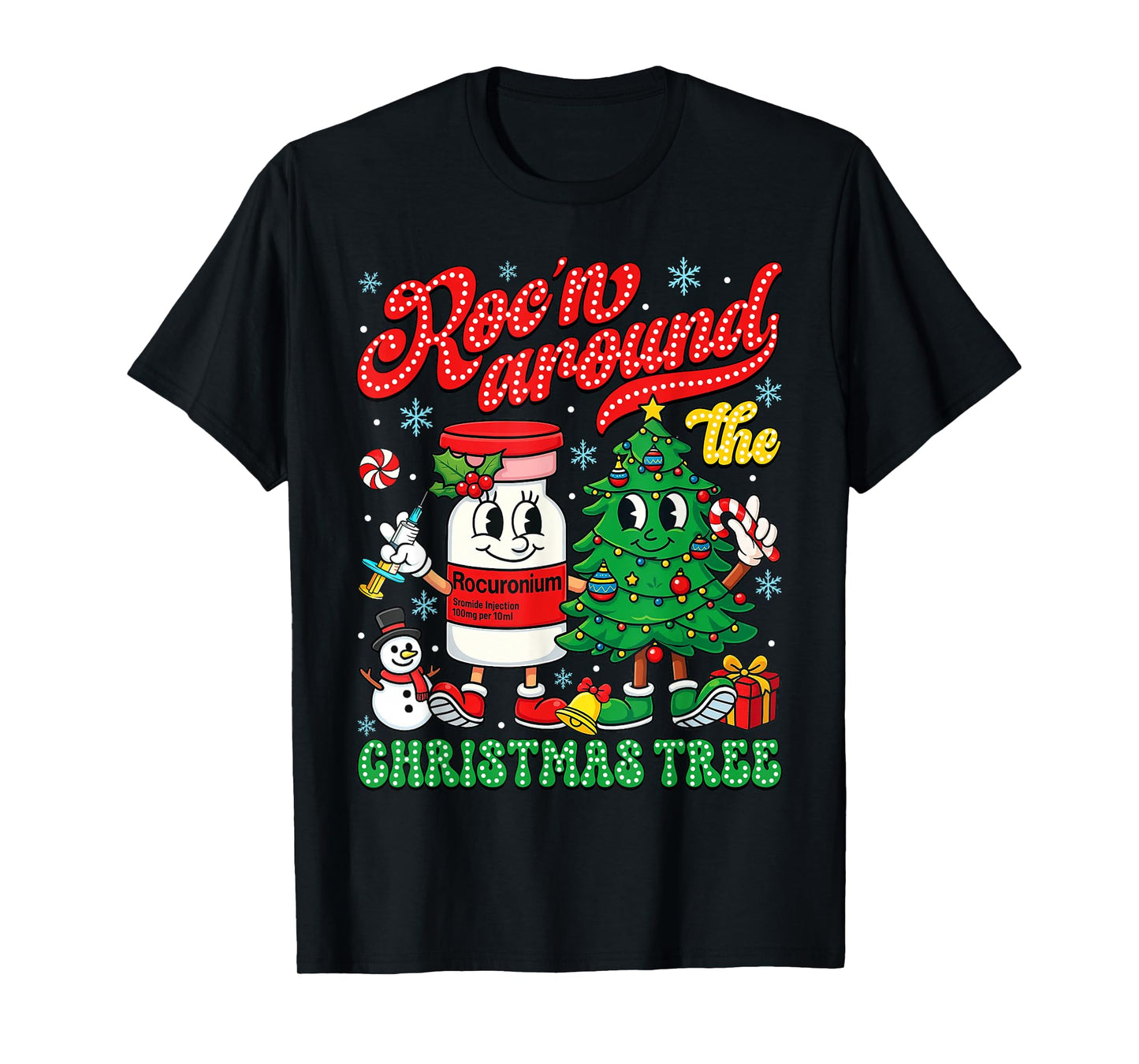 Roc'n Around The Christmas Tree ER ED ICU Nurse Christmas T-Shirt