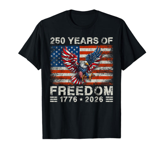 250th American Anniversary Independence 250 Years of Freedom T-Shirt