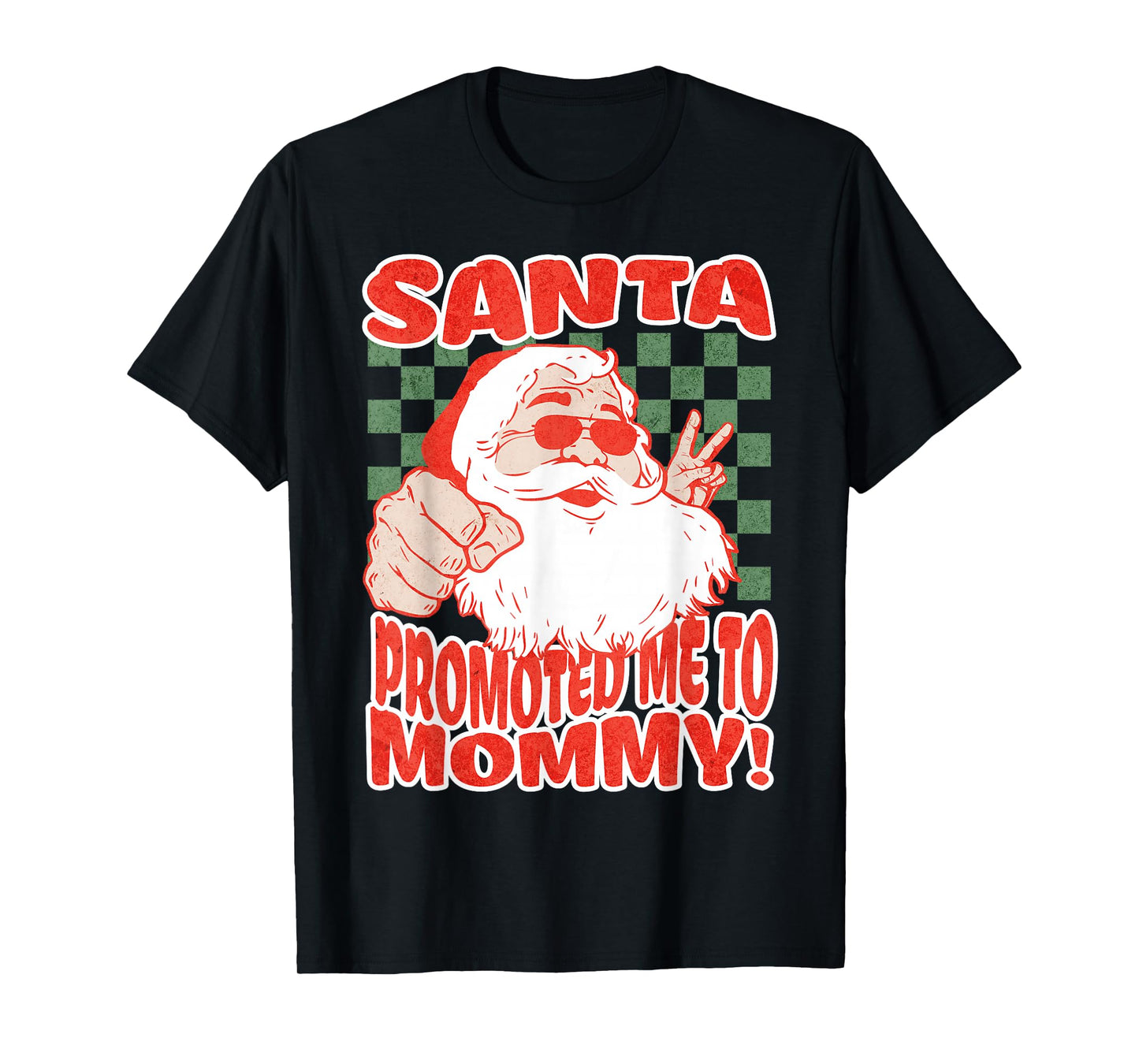 Santa Promoted Me to Mommy Christmas Baby Announcement T-Shirt