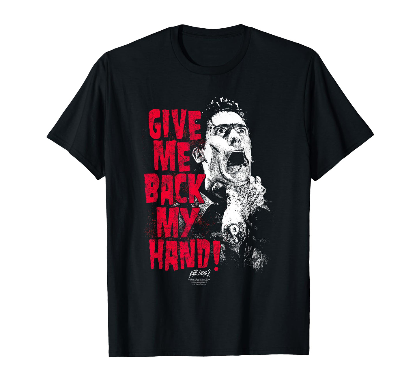 Evil Dead 2 Give Me Back My Hand Ash Horror Movie T-Shirt