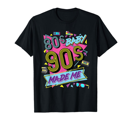 1980s 80's Baby 1990s 90's Made Me Costume Retro Party T-Shirt